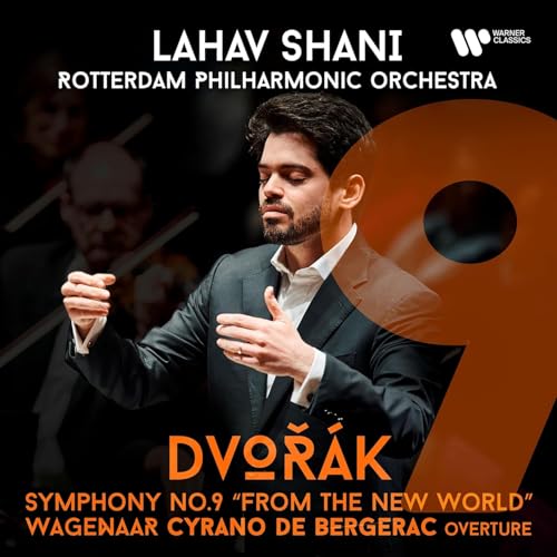 Dvorák: Symphony No. 9 "from the New World" Wagenaar: "Cyrano de Bergerac"