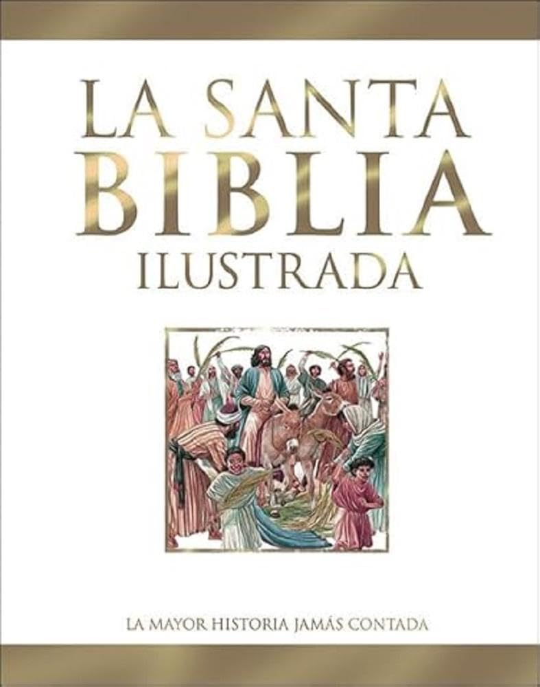La Santa Biblia ilustrada. La mayor historia jamás contada