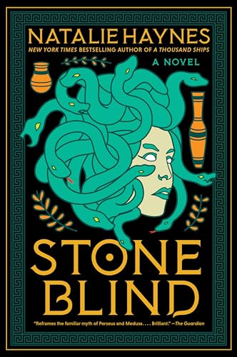 Stone Blind: A Novel ― A Retelling of Medusa's Story from Greek Myth