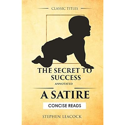 The Secret To Success (Annotated): A Satire