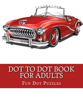 Paperback Dot to Dot Book For Adults: Large Print Dot-to-Dot Book (Dot to Dot for Adults) Book