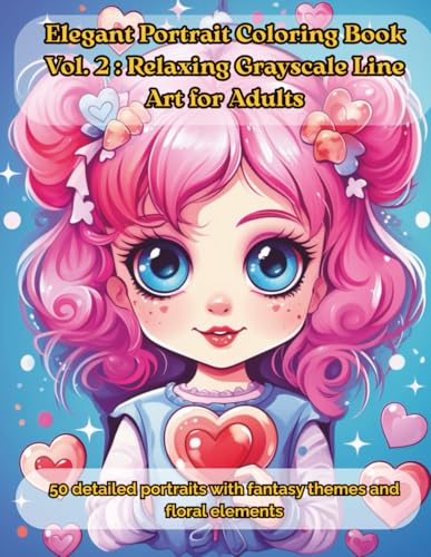 Elegant Portrait Coloring Book Vol.2: Relaxing Grayscale Line Art for Adults: 50 detailed portraits with fantasy themes and flor