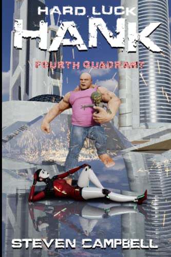 Hard Luck Hank: Fourth Quadrant
