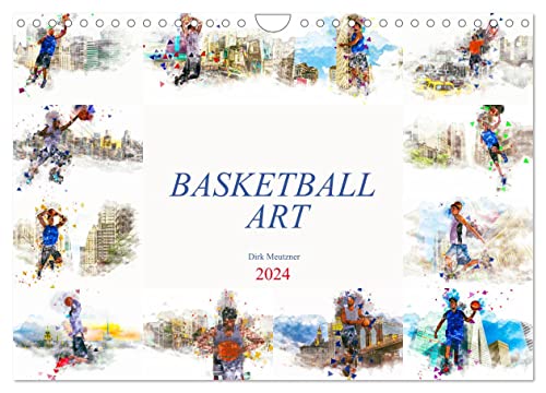 Basketball Art (Wandkalender 2024 DIN A4 quer), CALVENDO Monatskalender: Ein Kunstkalender mit dem Thema Basketball (CALVENDO Sport)