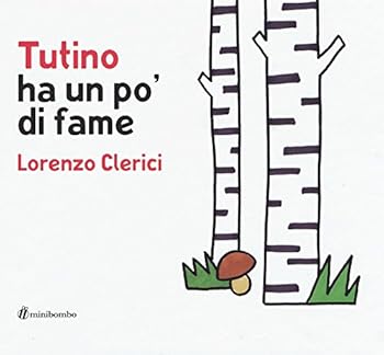 Hardcover Tutino ha un po' di fame Book