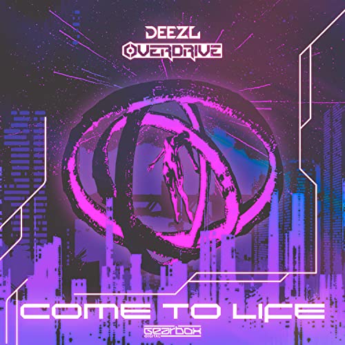COME TO LIFE by Deezl & Overdrive on Prime Music
