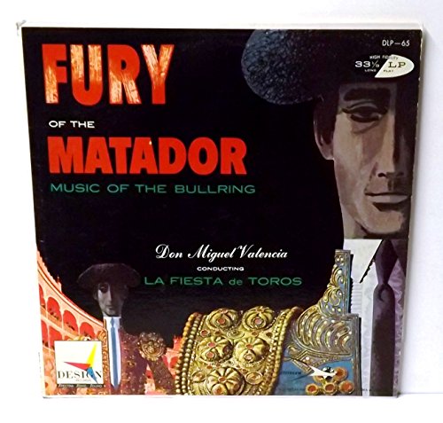 Fury of the Matador - The Fire of the Bull Ring