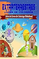 Extraterrestres Livres de Coloriage 132049496X Book Cover