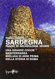 Vedi scheda su Amazon Sardegna. Pagine di archeologia negata