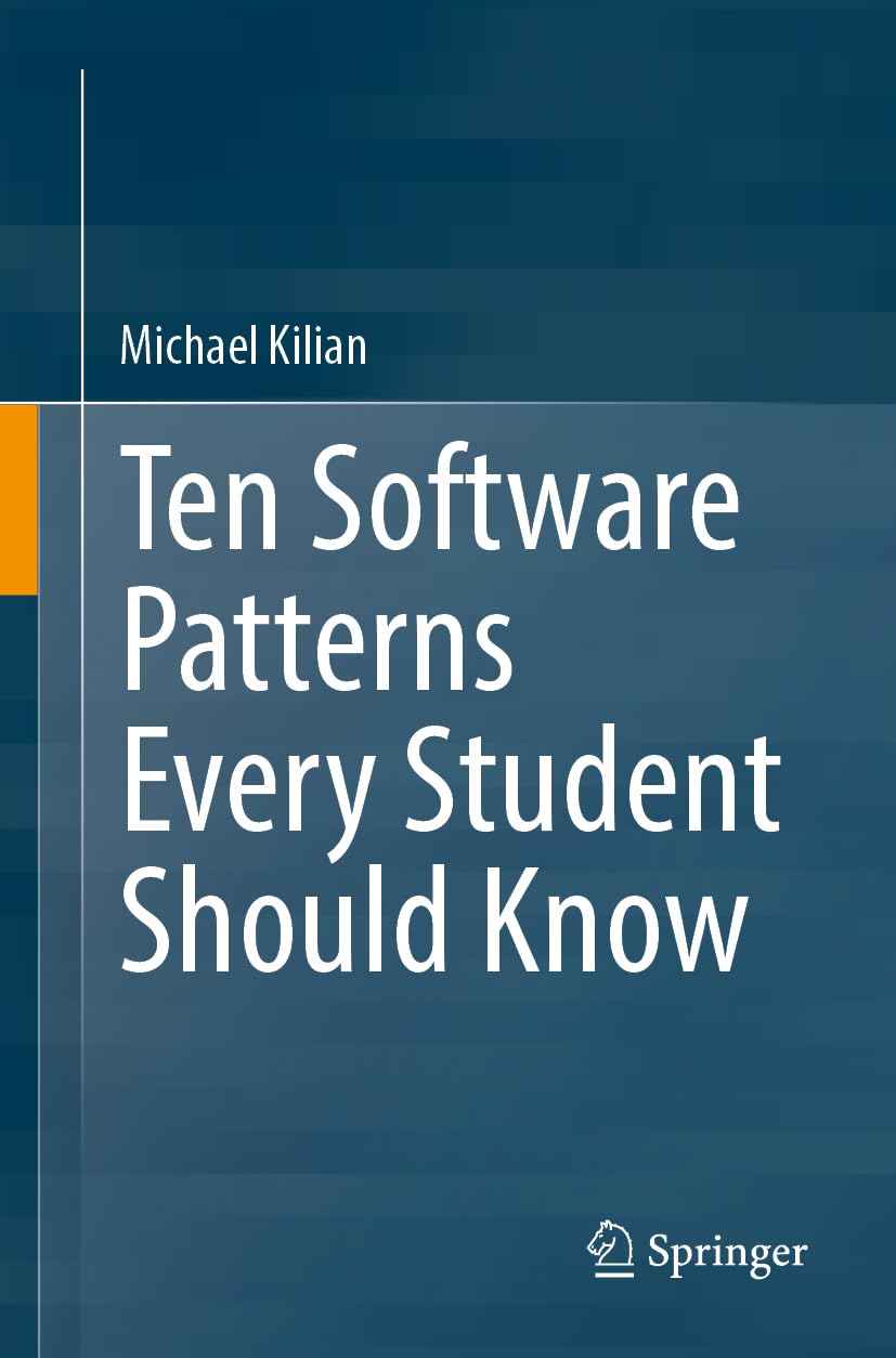 Ten Software Patterns Every Student Should Know