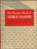 The Practical Book of American Wallpaper B0000CHX1I Book Cover