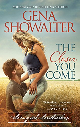 The Closer You Come (Original Heartbreakers Book 1)