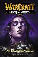 World of Warcraft: Krieg der Ahnen II: Roman zum Game
