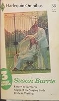 Harlequin Omnibus #38: Return to Tremarth; Night of the Singing Birds; Bride in Waiting 0373200382 Book Cover
