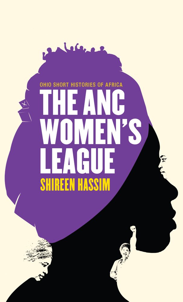 Buy The ANC Women's League: Sex, Gender and Politics (Ohio Short Histories of Africa) — BookShops.in