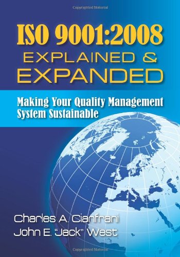 Buy Iso 9001-2008 Explained & Expanded: Making Your Quality Management System Sustainable — BookShops.in
