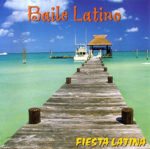 Baile Latino: Fiesta Latina [Audio CD] Various Artists