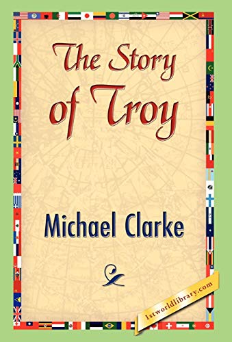 The Story of Troy 1421842076 Book Cover