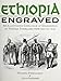 Ethiopia Engraved: An Illustrated Catalogue of Engravings by Foreign Travellers from 1681 to 1900