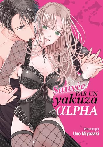 Couverture de Sauvée par un yakuza alpha