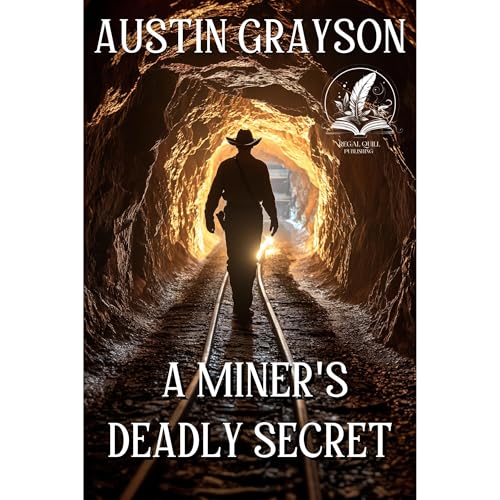 A Miner's Deadly Secret Audiolibro Por Austin Grayson arte de portada