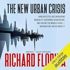 The New Urban Crisis Audiobook By Richard Florida cover art