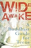 Wide Awake: Buddhism for the New Generation