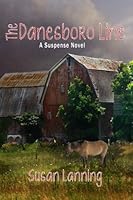 The Danesboro Line: A Novel of Suspense 1492900206 Book Cover