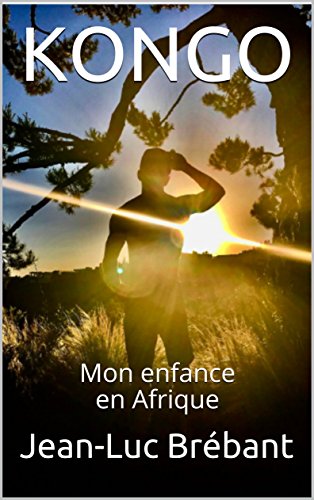 KONGO: Mon enfance en Afrique Gratuit