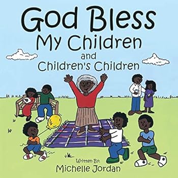 Paperback God Bless My Children and Children's Children Book