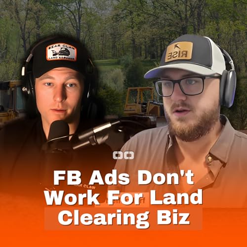 FB Ads Don't Work For Land Clearing Biz