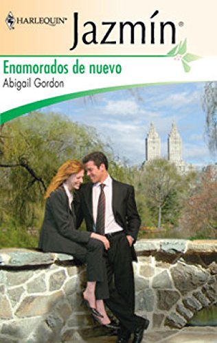 Enamorados de nuevo (Jazmín) (Spanish Edition) - Gordon, Abigail