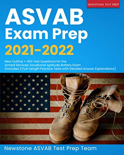 ASVAB Exam Prep 2021-2022: New Outline + 450 Test Questions