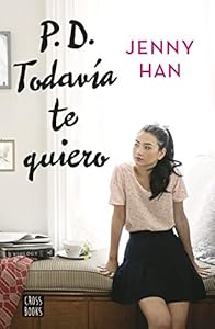 PD. Todavía te quiero (Ficción)