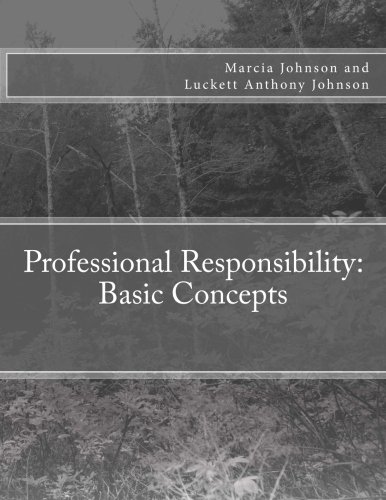 Professional Responsibility: Basic Concepts