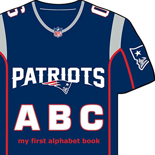 New England Patriots ABC: My First Alphabet Book (NFL ABC Board Books) (My First Alphabet Books (Michaelson Entertainment))