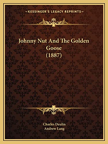  Johnny Nut And The Golden Goose (1887)