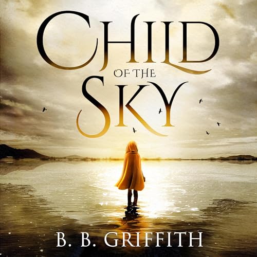 Child of the Sky by B. B. Griffith episode artwork
