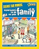 Science Fair Winners: Experiments To Do on Your Family