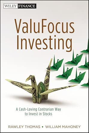 ValuFocus Investing: A Cash–Loving Contrarian Way to Invest in Stocks (Wiley Finance) book cover