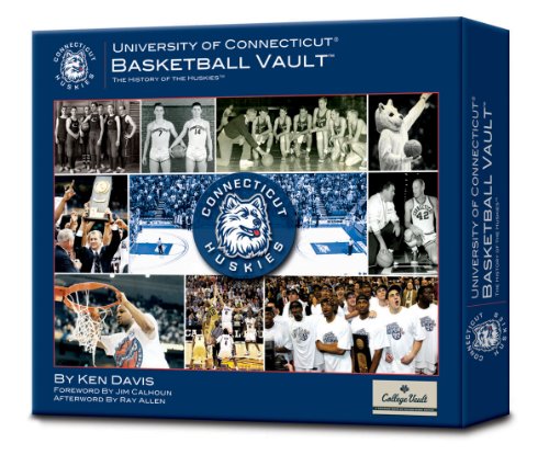 University of Connecticut Basketball Vault: The History of the Huskies (College Vault)