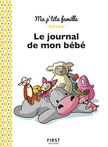 Le journal de mon bébé, 3e édition Le journal de mon bébé, 3e édition