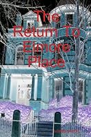 The Return To Elmore Place 0981731902 Book Cover