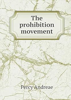 Paperback The prohibition movement Book