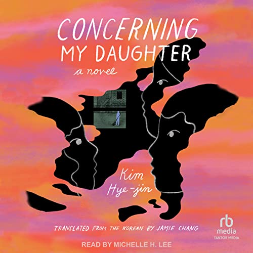 Concerning My Daughter : Kim Hye-jin, Jamie Chang - translator episode artwork