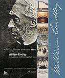  Konstrukteur der modernen Stadt. William Lindley in Hamburg und Europa 1808-1900