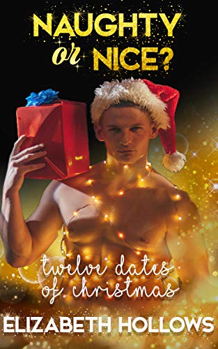 Twelve Dates of Christmas: Naughty or Nice? A Christmas Romance (English Edition)