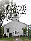  Early American Tower Clocks