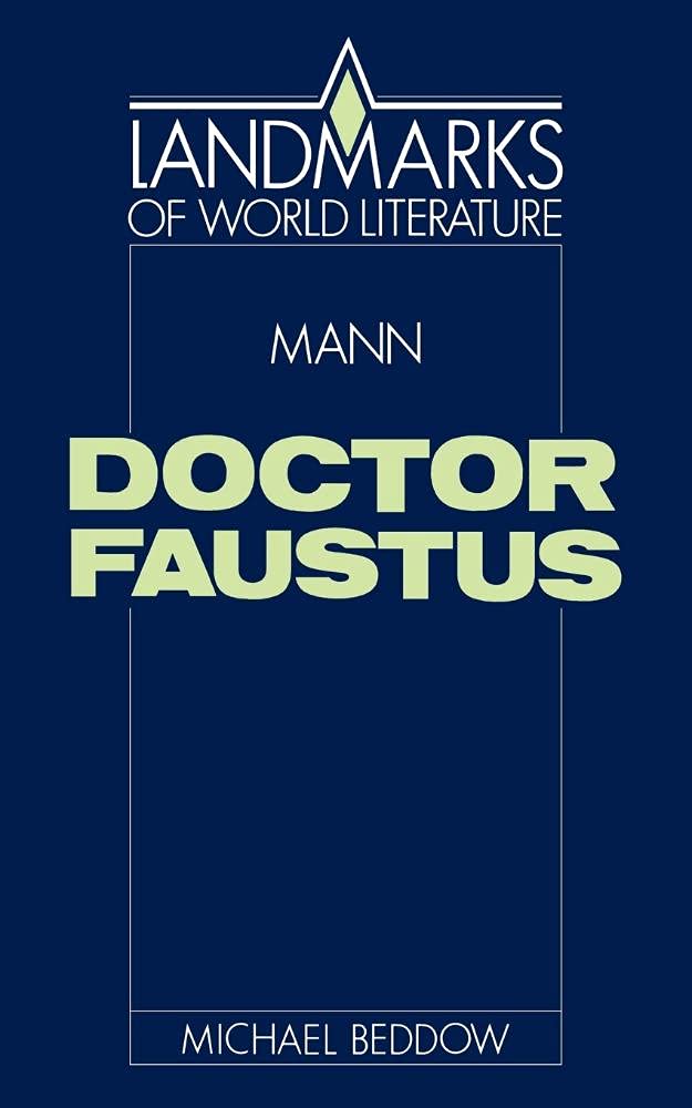 Mann: Doctor Faustus (Landmarks of World Literature)