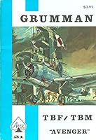 Grumman TBF/TBM Avenger - Aero Series 21 0816805806 Book Cover